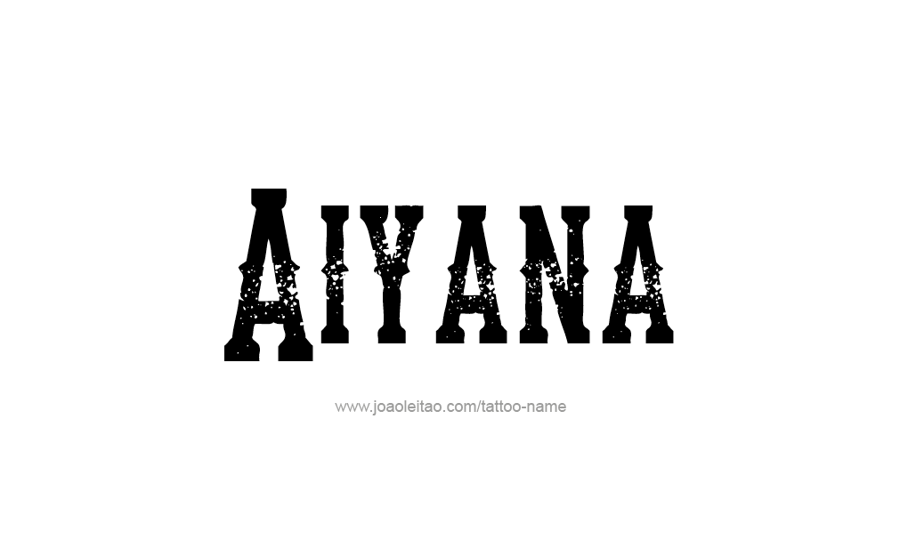 Tattoo Design  Name Aiyana   