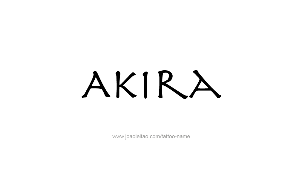 Tattoo Design  Name Akira   