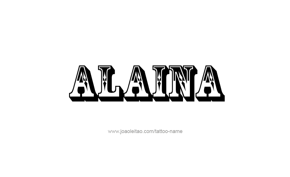 Tattoo Design  Name Alaina   