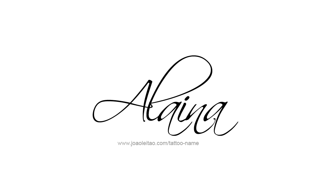 Tattoo Design  Name Alaina   