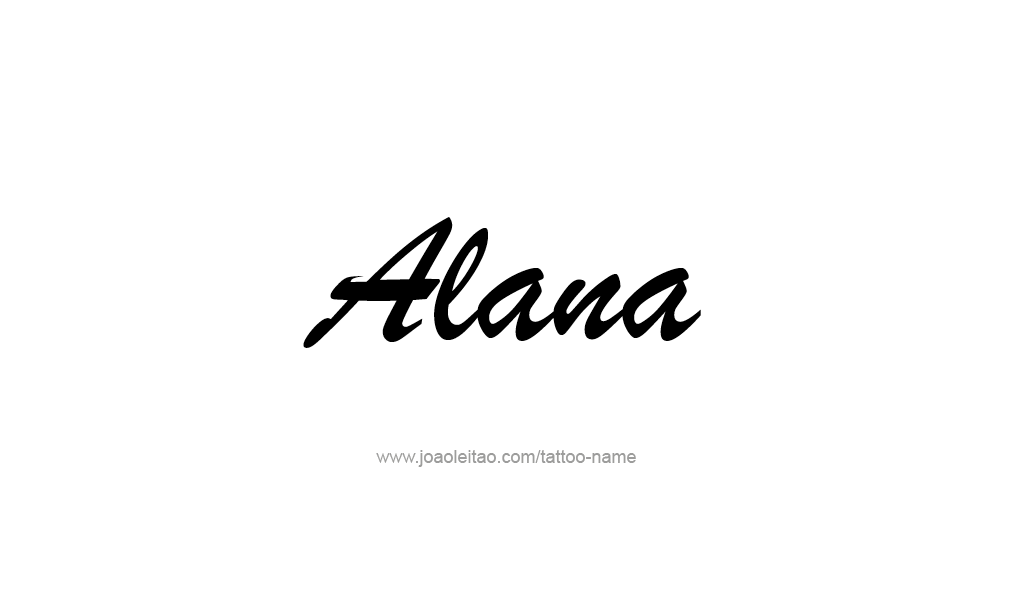 Tattoo Design  Name Alana   