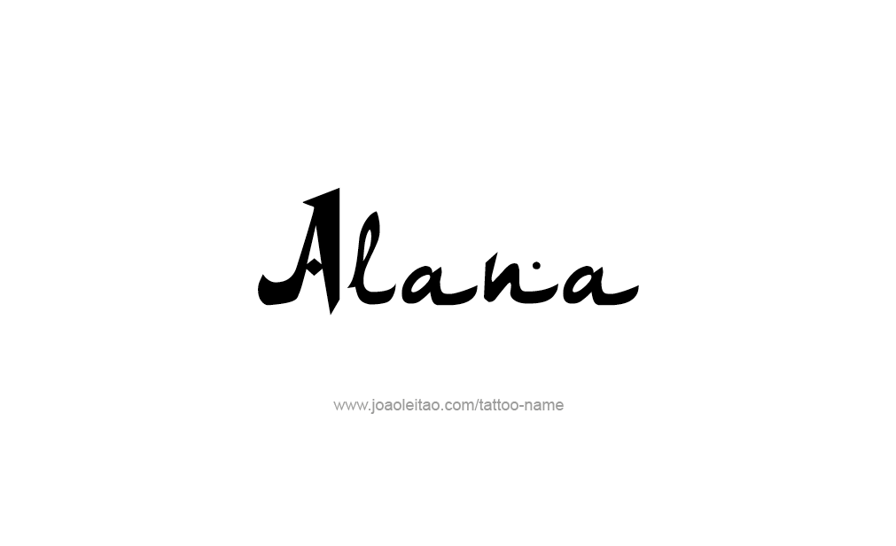 Tattoo Design  Name Alana   