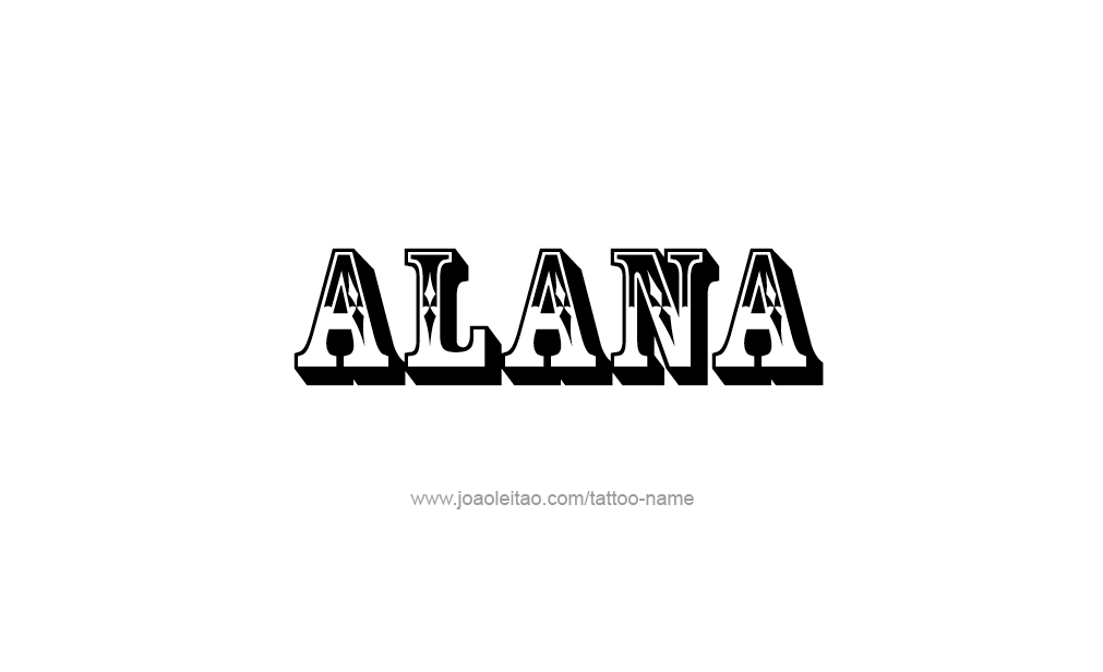 Tattoo Design  Name Alana   