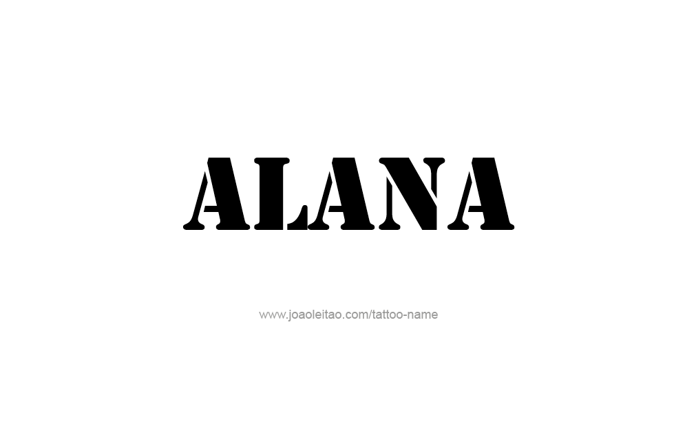 Tattoo Design  Name Alana   