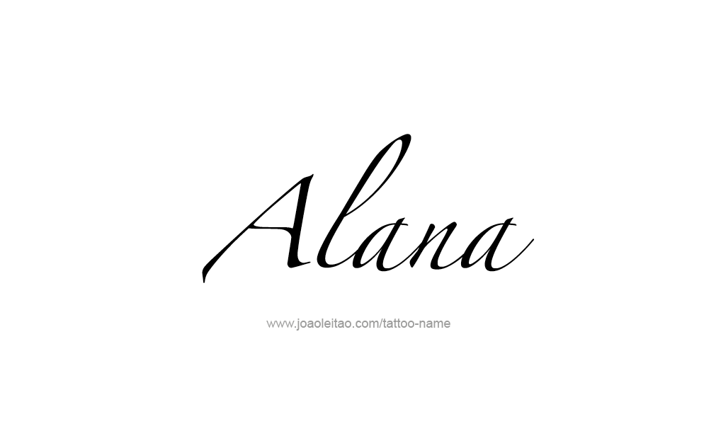 Tattoo Design  Name Alana   