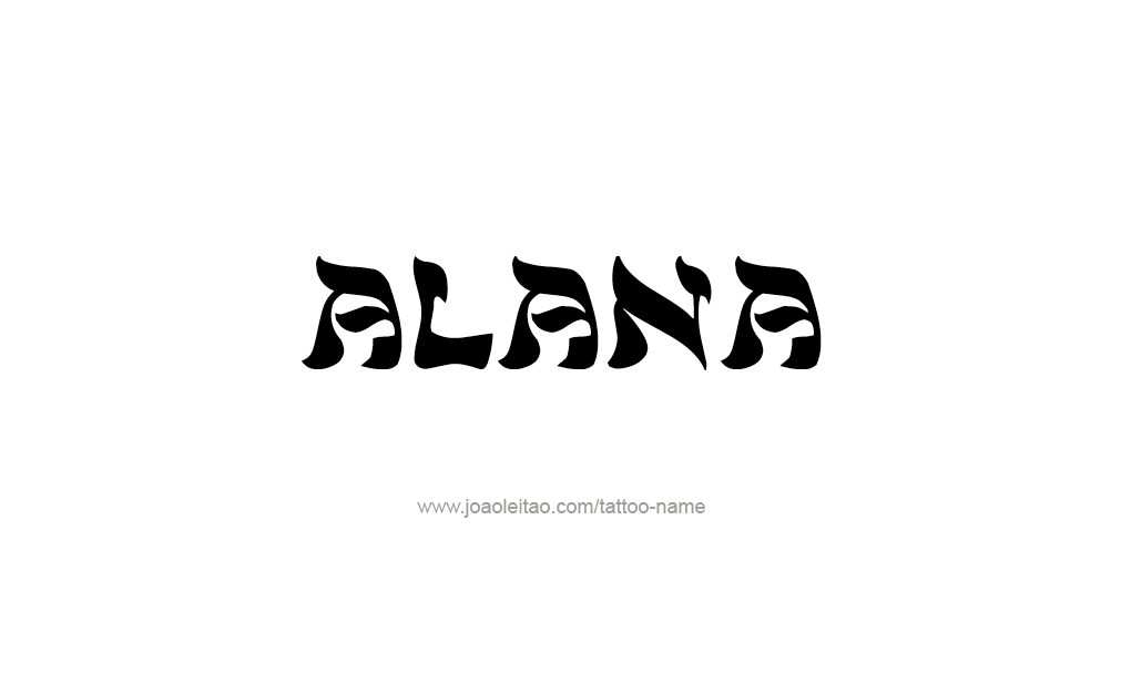 Tattoo Design  Name Alana   