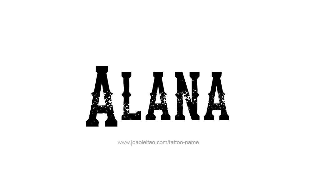 Tattoo Design  Name Alana   