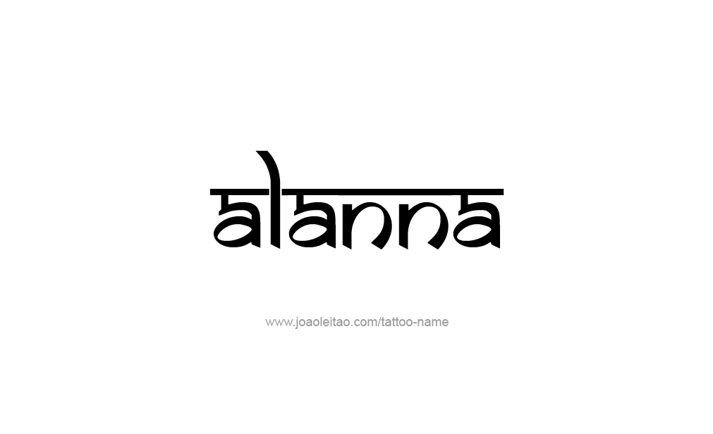 Tattoo Design  Name Alanna   