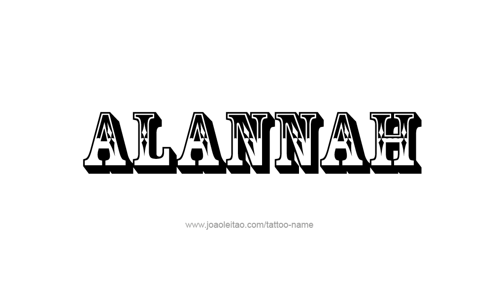 Tattoo Design  Name Alannah   