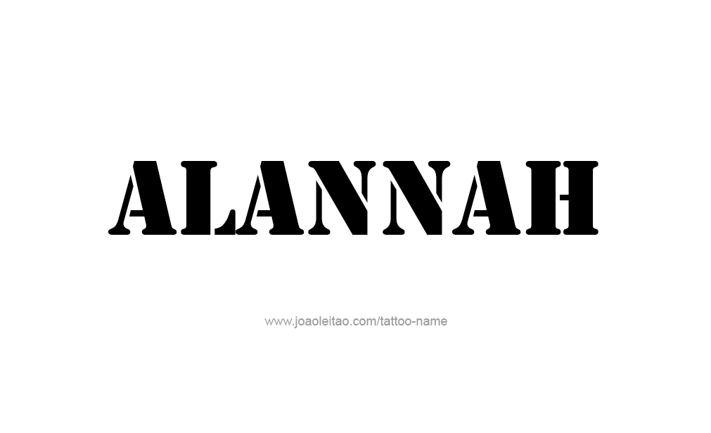 Tattoo Design  Name Alannah   