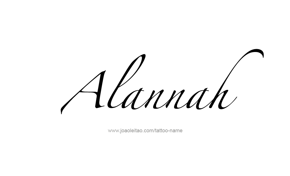 Tattoo Design  Name Alannah   