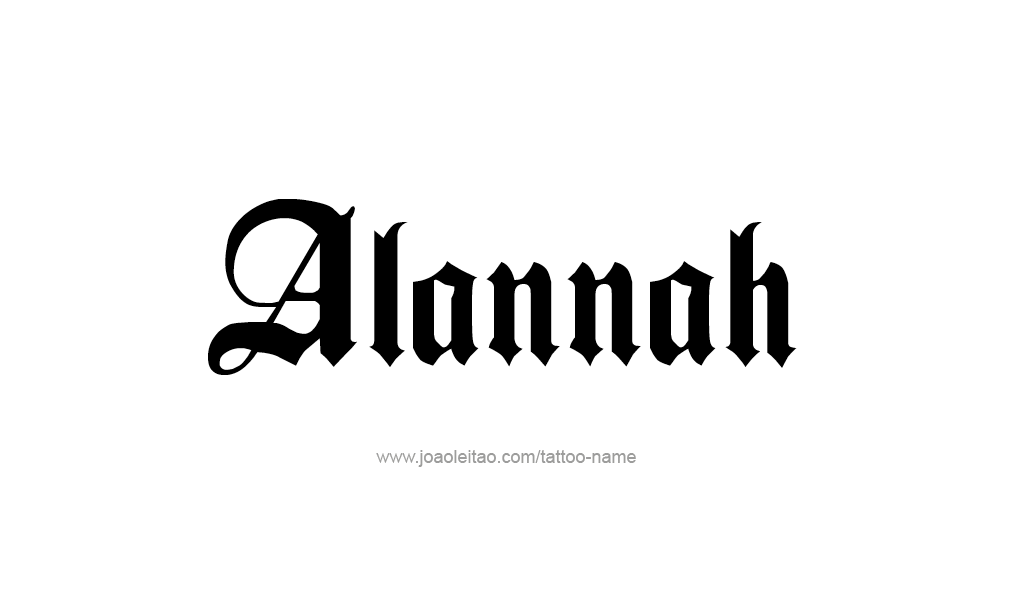 Tattoo Design  Name Alannah   