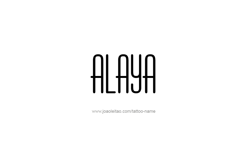 Tattoo Design  Name Alaya   