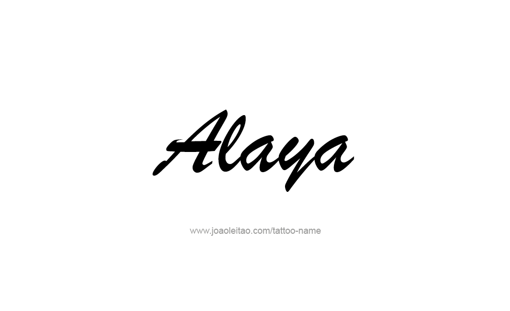 Tattoo Design  Name Alaya   