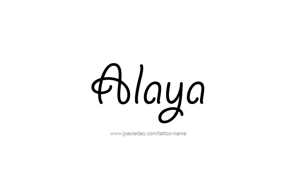 Tattoo Design  Name Alaya   