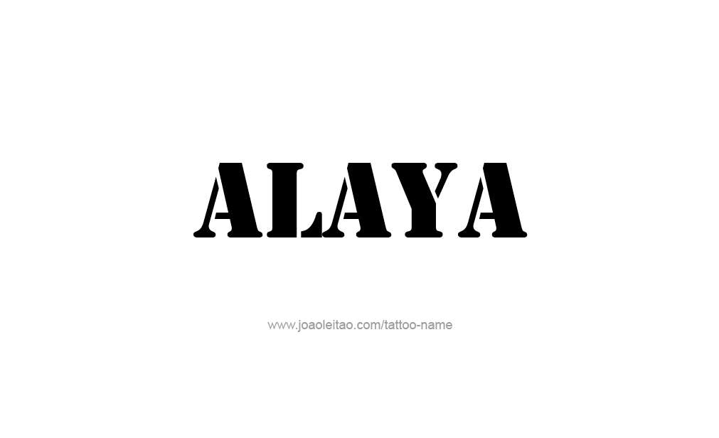 Tattoo Design  Name Alaya   