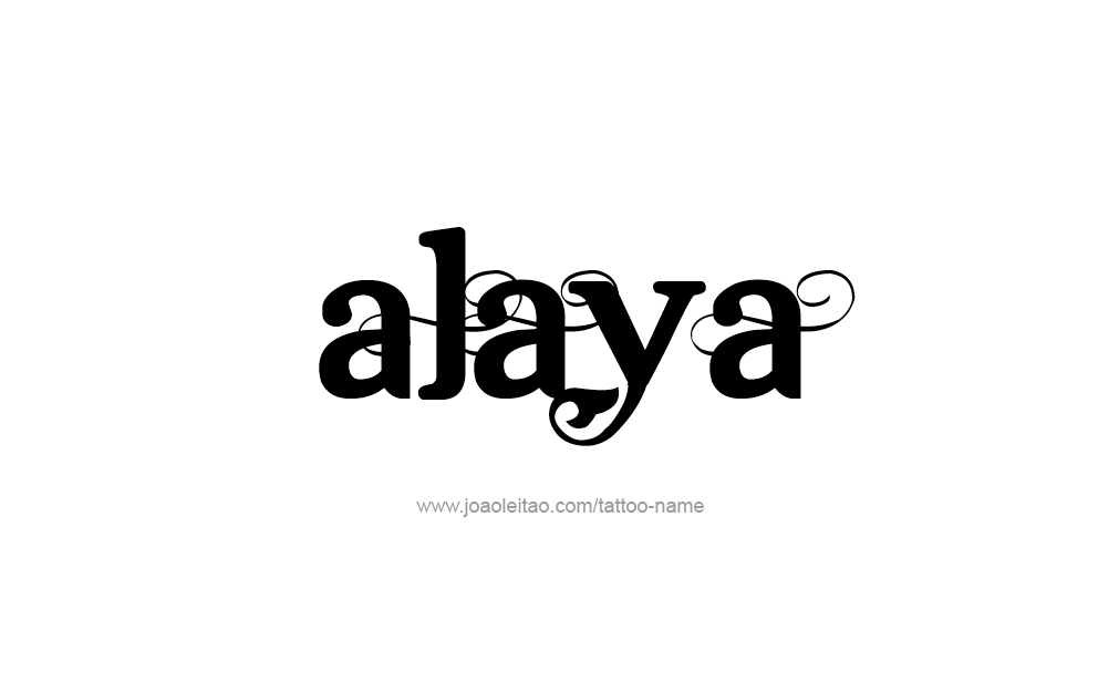 Tattoo Design  Name Alaya   