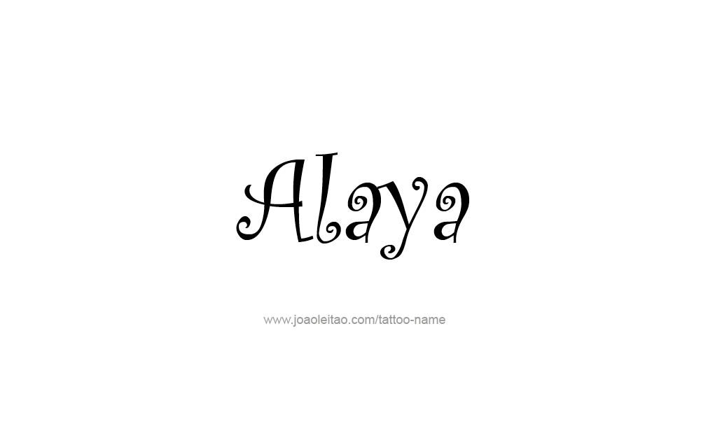 Tattoo Design  Name Alaya   