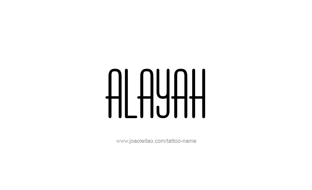 Tattoo Design  Name Alayah   