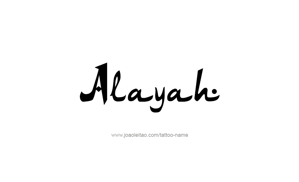 Tattoo Design  Name Alayah   