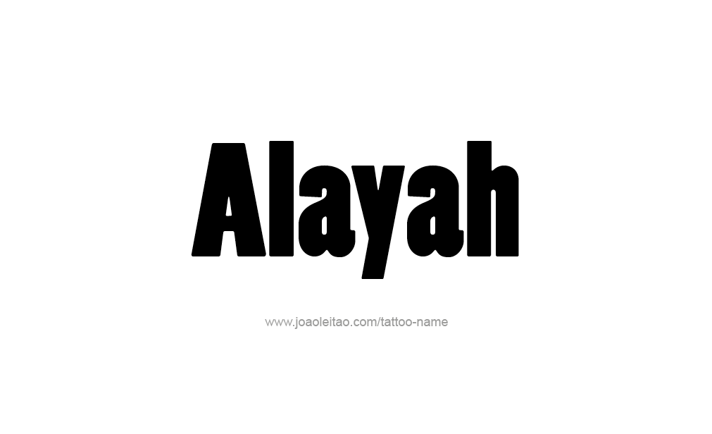 Tattoo Design  Name Alayah   