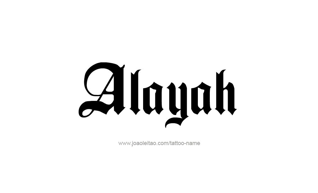 Tattoo Design  Name Alayah   