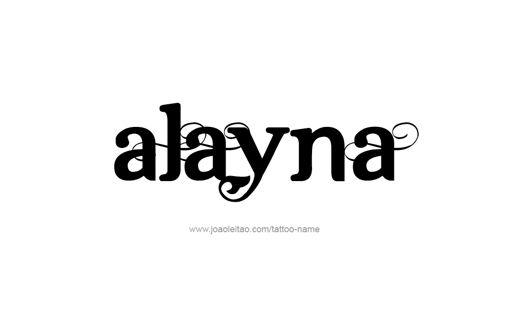 Tattoo Design  Name Alayna   