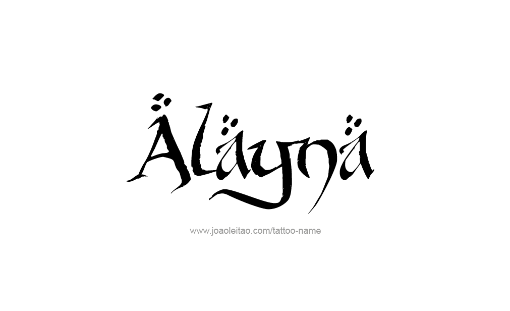 Tattoo Design  Name Alayna   