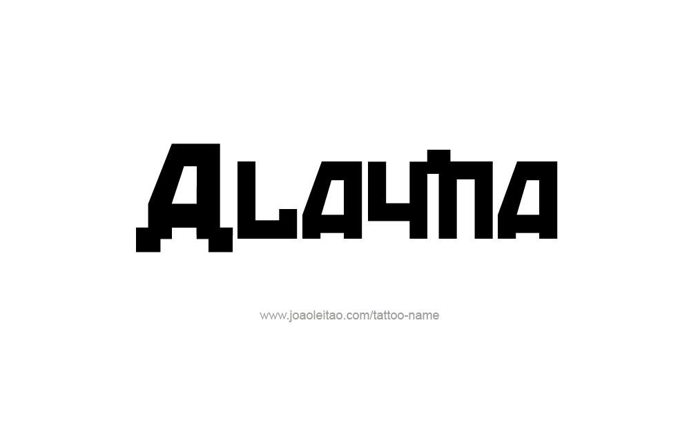 Tattoo Design  Name Alayna   
