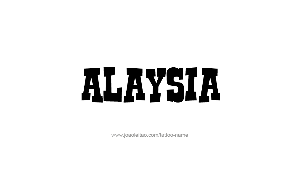 Tattoo Design  Name Alaysia   