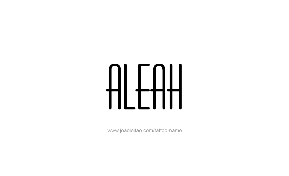 Tattoo Design  Name Aleah   