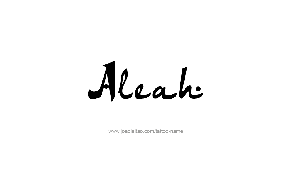 Tattoo Design  Name Aleah   