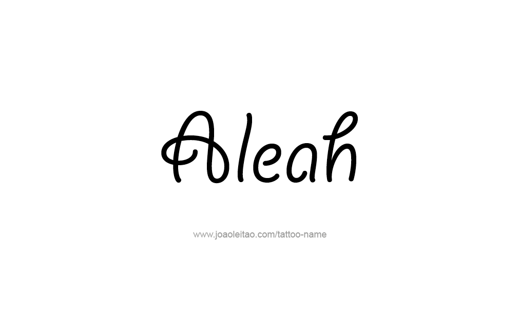 Tattoo Design  Name Aleah   