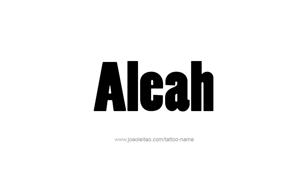 Tattoo Design  Name Aleah   