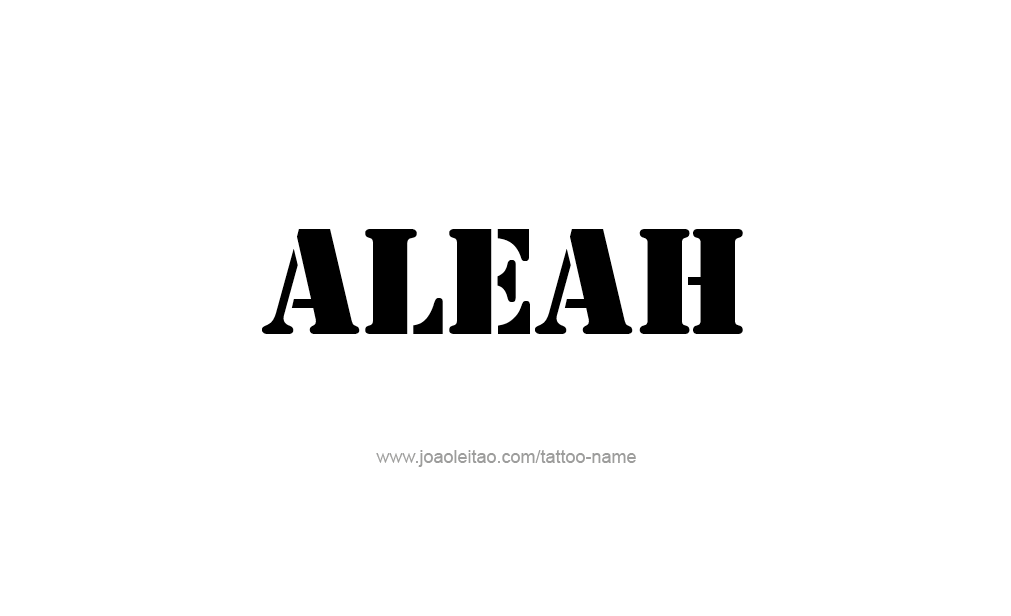 Tattoo Design  Name Aleah   