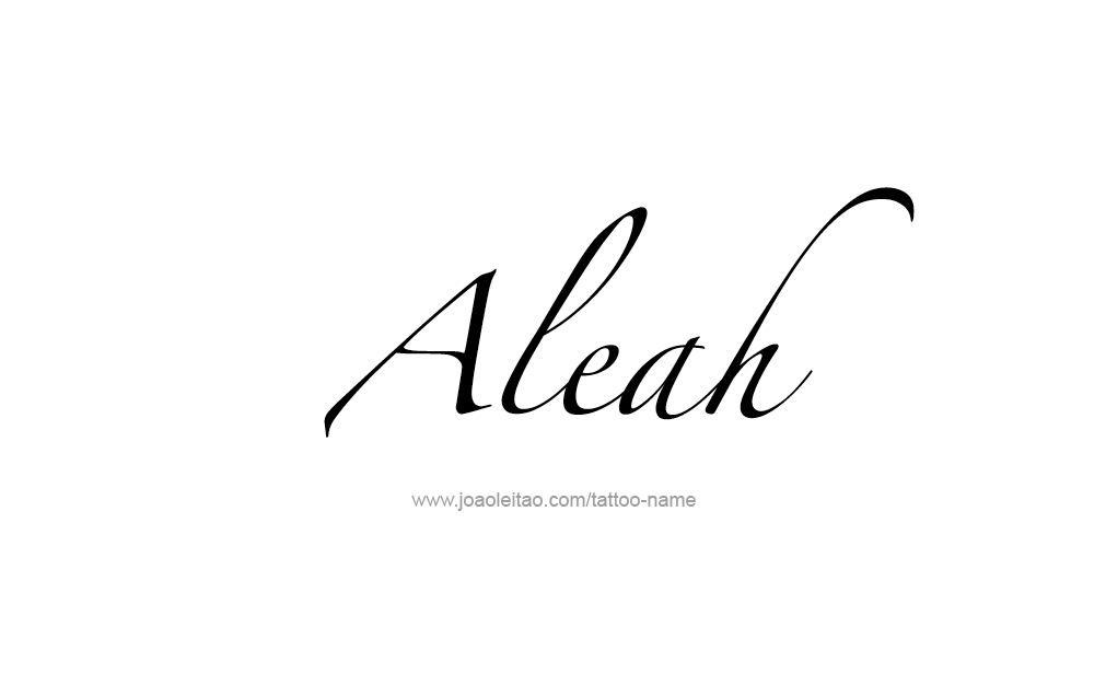 Tattoo Design  Name Aleah   