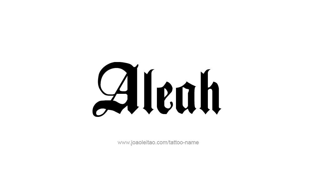 Tattoo Design  Name Aleah   