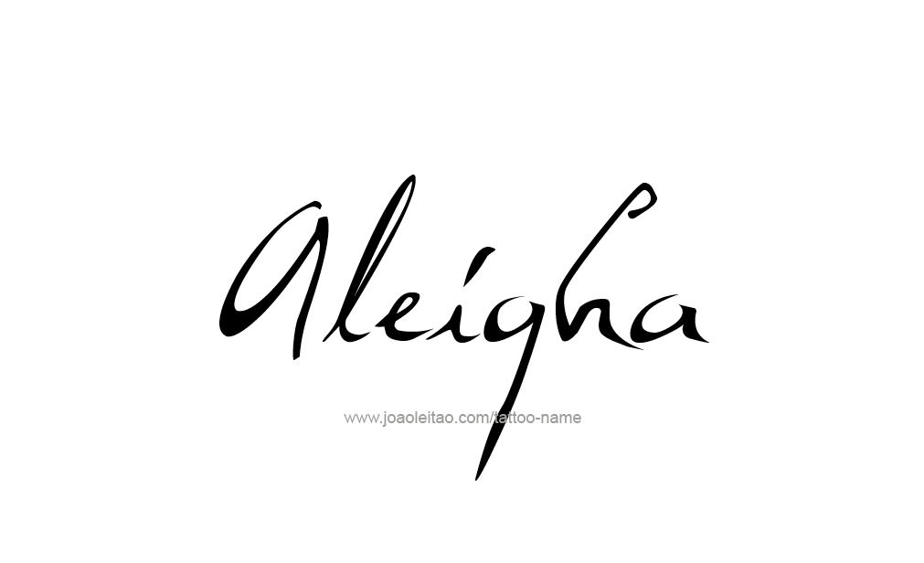 Tattoo Design  Name Aleigha   