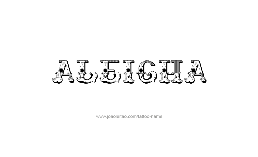 Tattoo Design  Name Aleigha   