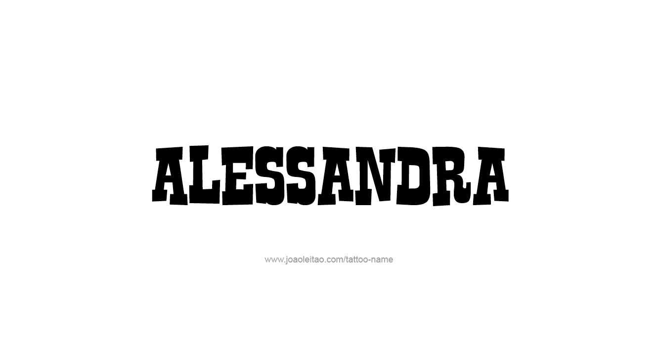 Tattoo Design  Name Alessandra   