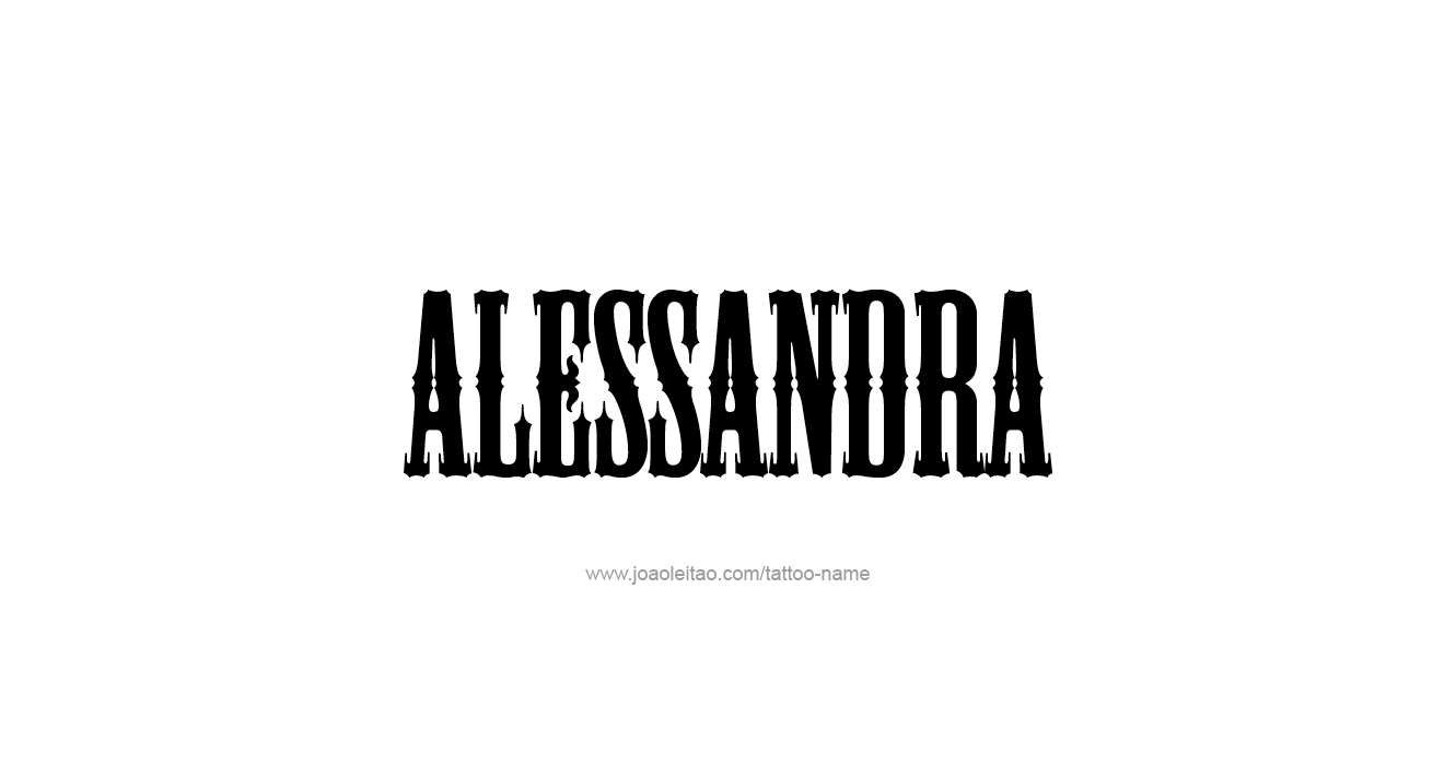 Tattoo Design  Name Alessandra   