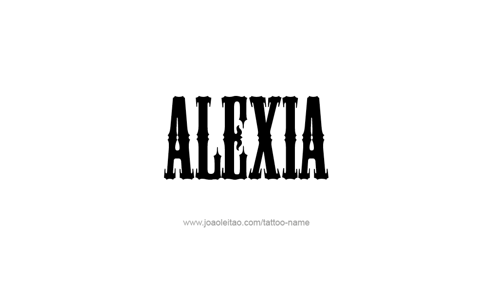 Tattoo Design  Name Alexia   