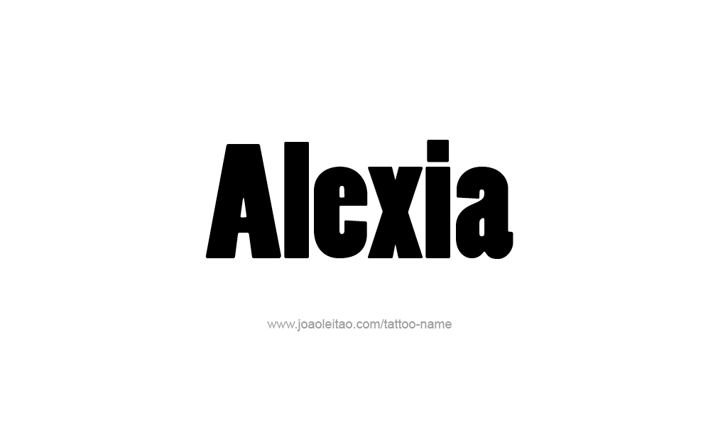 Tattoo Design  Name Alexia   