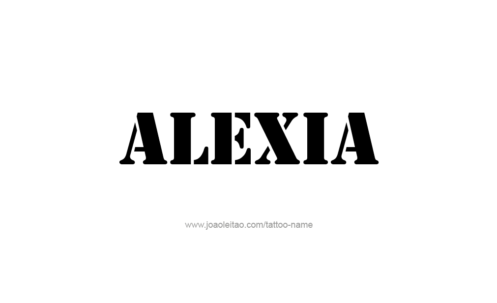 Tattoo Design  Name Alexia   