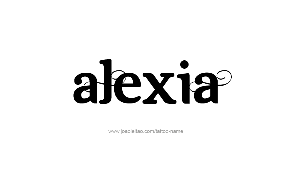 Tattoo Design  Name Alexia   