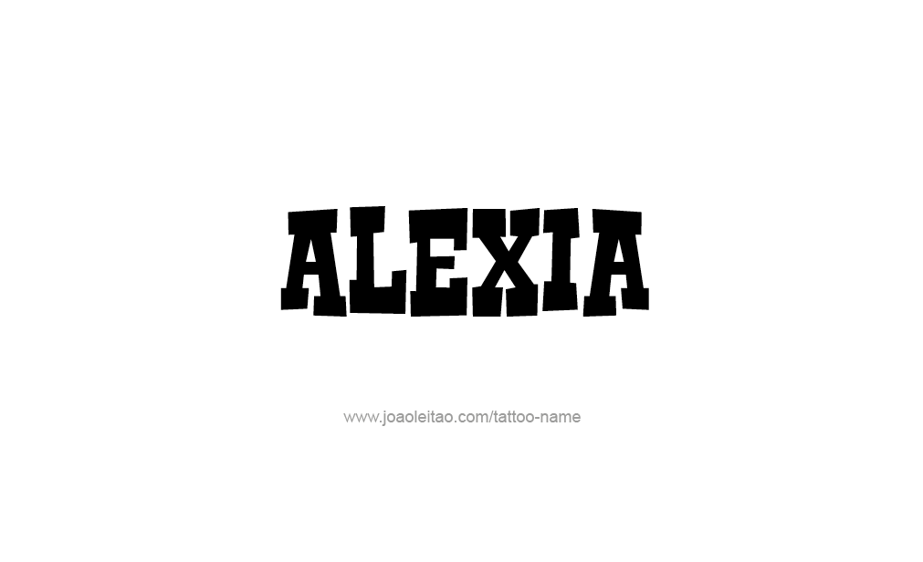 Tattoo Design  Name Alexia   