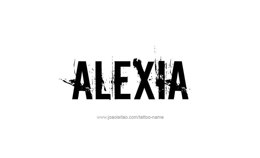 Tattoo Design  Name Alexia   