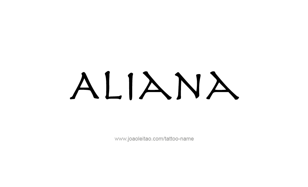 Tattoo Design  Name Aliana   