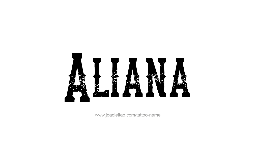 Tattoo Design  Name Aliana   