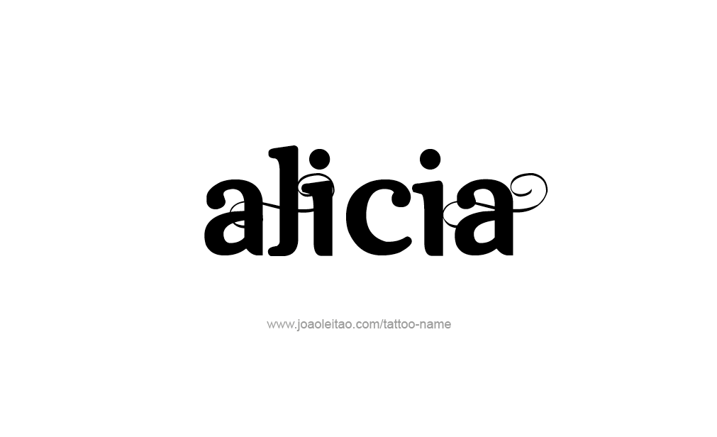 Tattoo Design  Name Alicia   